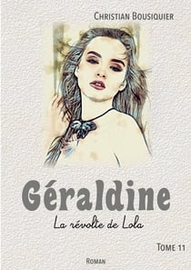 Géraldine : La révolte de Lola