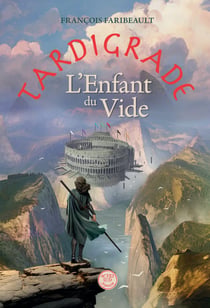 Tardigrade. L'Enfant du Vide