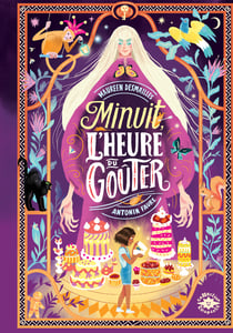 Minuit, l'heure du goûter