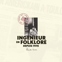 Ingénieur en folklore depuis 1978
