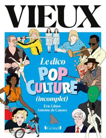 Vieux, le dico pop culture (incomplet)