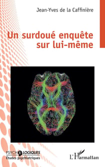 Un surdoué enquête sur lui-même