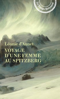 Voyage d'une femme au Spitzberg