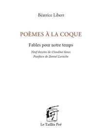 Poèmes à la coque : Fables pour notre temps