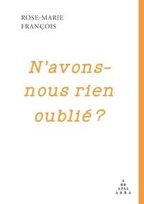 N'avons-nous rien oublié?