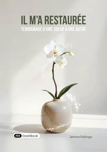 Il m'a restaurée : Témoignage d'une soeur à une autre