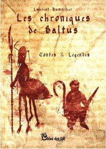 Les chroniques de Baltus Tome 4 : Contes et Légendes