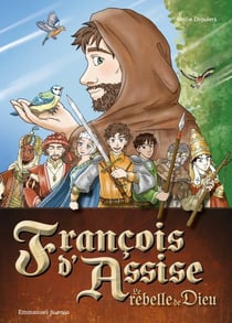 Manga François d'Assise : Le rebelle de Dieu