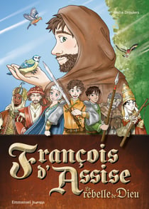 Manga François d'Assise : Le rebelle de Dieu