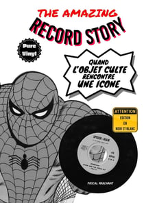 The amazing record story : Quand l'objet culte rencontre une icone (noir et blanc)