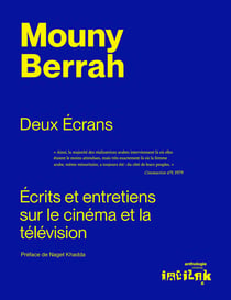 Mouny Berrah, deux écrans