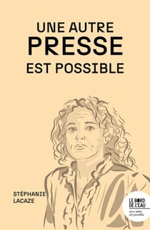 Une autre presse est possible