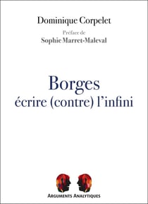 Borges, écrire (contre) l'infini