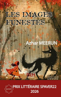 Les images funestes : PRIX LITTERAIRE SPAVER 2026
