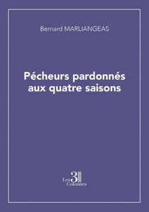 Pécheurs pardonnés aux quatre saisons