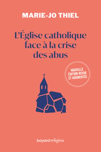 L'Eglise catholique face aux abus sexuels sur mineurs