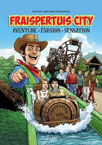 Fraispertuis City : Aventure-Evasion-Sensation
