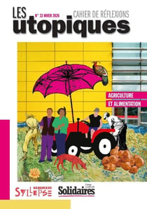 Les utopiques n.33 : Agriculture et alimentation