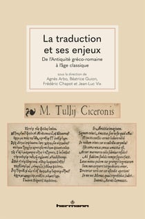 La traduction et ses enjeux : De l'Antiquité gréco-romaine à l'âge classique
