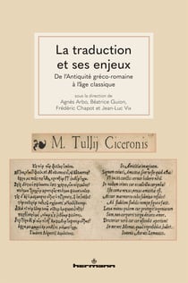La traduction et ses enjeux : De l'Antiquité gréco-romaine à l'âge classique