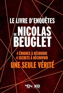 Le Livre d'enquête de Nicolas Beuglet