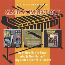 New Vibe Man In Town - Who Is Gary Burton - In Concert