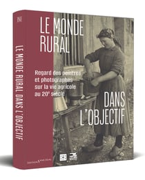 Le monde rural dans l'objectif : Regard des peintres et photographes sur la vie agricole au 20e siècle