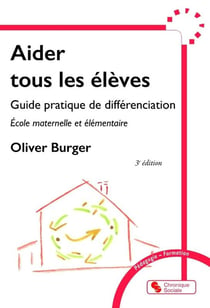Aider tous les élèves : Guide pratique de différenciation (3e édition)