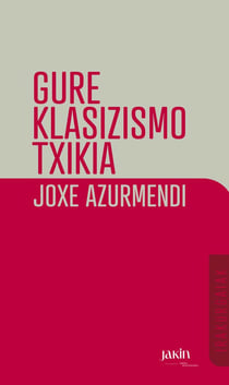 Gure klasizismo txikia