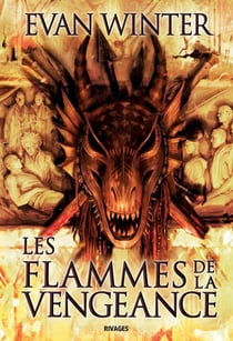 Les Flammes de la vengeance : La Brasier - livre second