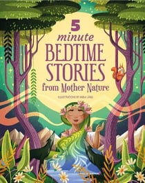Bonne nuit ! 70 histoires de mère nature à lire en 5 minutes