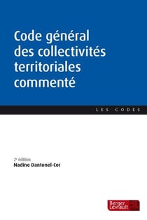 Code général des collectivités territoriales commenté (2e édition)