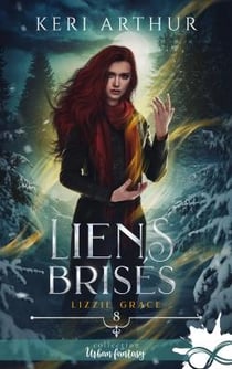 Lizzie Grace Tome 8 : Liens brisés