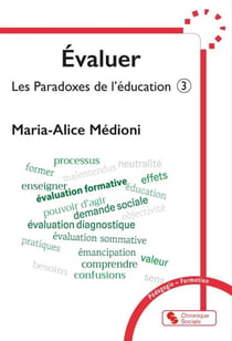 Les paradoxes de l'éducation Tome 3 : Évaluer