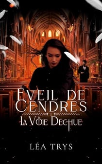 La Voie Déchue Tome 1 : Éveil de Cendres