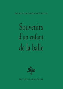 Souvenirs d'un enfant de la balle