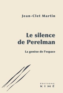 Le silence de Perelman : La genèse de l'espace