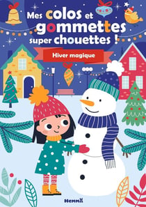 Mes colos et gommettes super chouettes ! Hiver magique
