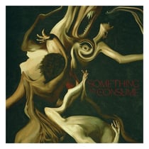 Something To Consume - édition colorée