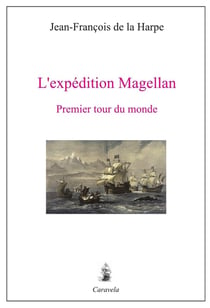 L'expédition Magellan : Premier tour du monde