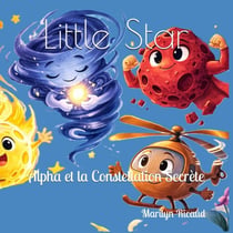 Alpha et la Constellation Secrète : Little Star