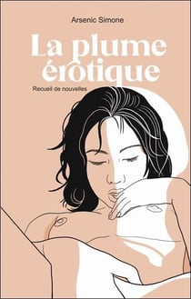 La plume erotique - recueil de nouvelles