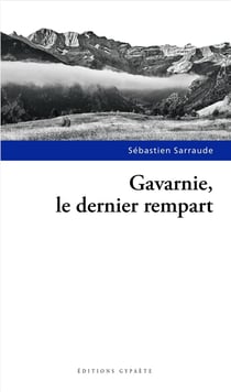 Gavarnie, le dernier rempart