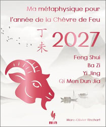 Ma metaphysique pour l'annee de la chevre de feu 2027