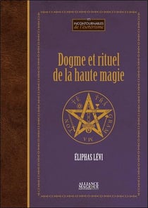 Dogme et rituel de la haute magie