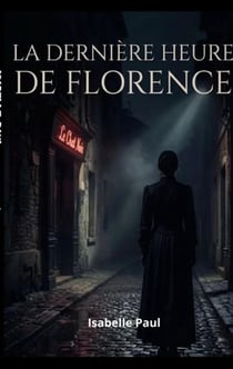La dernière heure de Florence