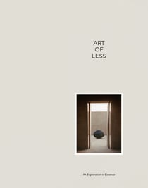 Art of Less : An Exploration of Essence
