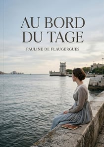 Au bord du Tage : Les vers mélancoliques d'une poétesse en exil, vibrant au rythme du Tage, entre nostalgie de la patrie et quête d'amitié, dans un recueil dédié à quelques âmes bienveillantes.