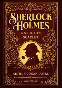 Sherlock Holmes: A Study in Scarlet (English Edition) : The Original Sherlock Holmes by Arthur Conan Doyle