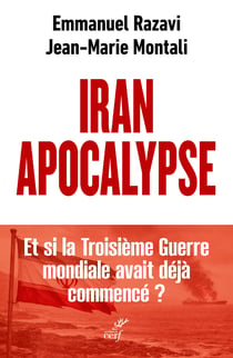 L'Iran ou la 3e guerre mondiale : L'Iran et le nouveau désordre mondial
